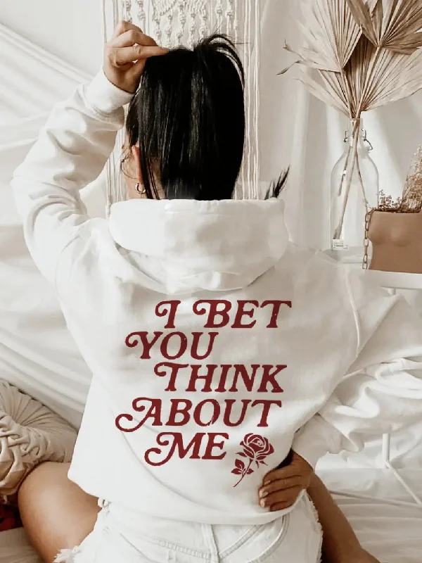 I Bet You Think About Me Hoodie Hoodie with Ribbed Hem Stretchable Secure