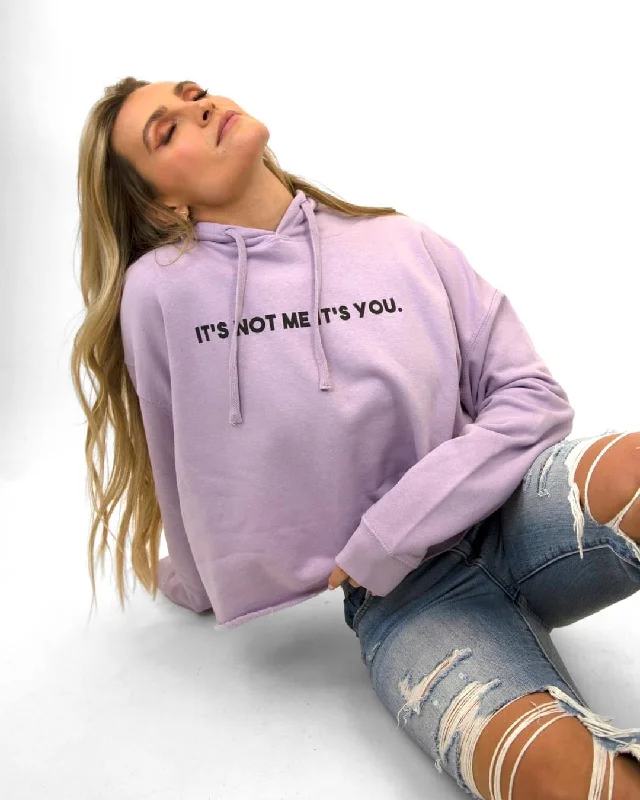It's Not Me It's You Crop Hoodie Hoodie Sweatshirt Pullover